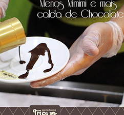 menos mimimi e mas calda de chocolate